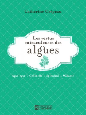 cover image of Les vertus miraculeuses de l'algues